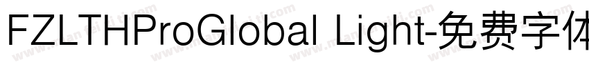 FZLTHProGlobal Light字体转换